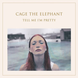 Cage the Elephant - Tell Me I'm Pretty LP