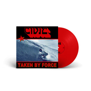 Civic - Taken By Force (Red Vinyl) LP