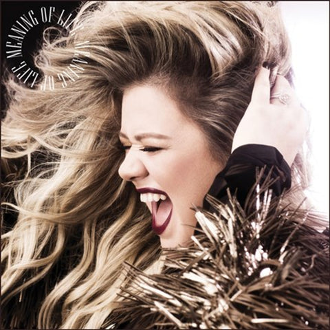 Kelly Clarkson - Meaning of Life LP (Clear vinyl)
