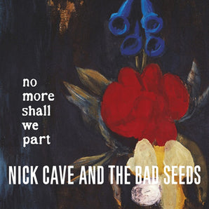 Nick Cave - No More Shall We Part LP