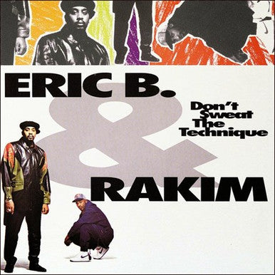 Eric B. and Rakim - Don't Sweat the Technique LP