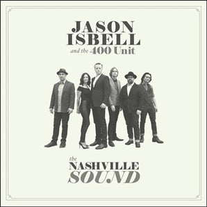 Jason Isbell and the 400 Unit - The Nashville Sound 2LP