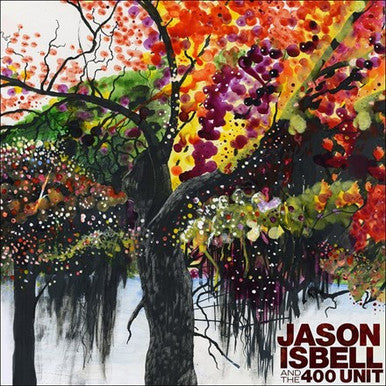 Jason Isbell And The 400 Unit - Jason Isbell And The 400 Unit LP