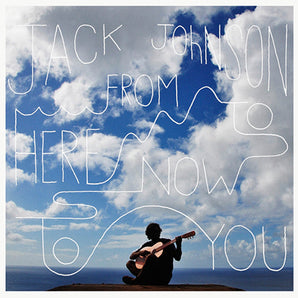 Jack Johnson - From Here To Now To You LP