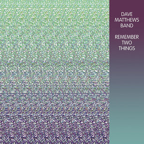 Dave Matthews Band  - Remember Two Things LP