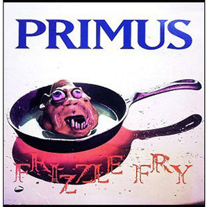 Primus - Frizzle Fry LP