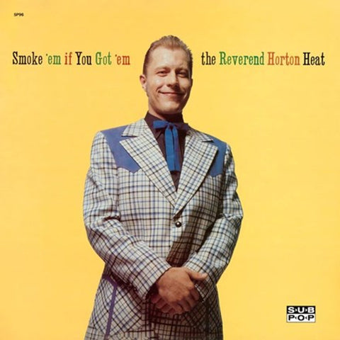 Reverend Horton Heat - Smoke 'Em If You Got 'Em LP