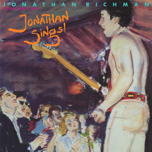 Jonathan Richman - Jonathan Sings!