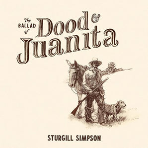 Sturgill Simpson - The Ballad of Dood & Juanita LP (Natural Vinyl)