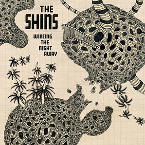 Shins - Wincing The Night Away LP