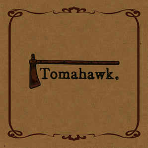 Tomahawk - Tomahawk LP (Brown Vinyl)