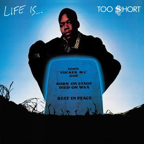 Too Short - Life Is Too Short LP