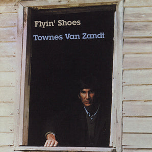 Townes Van Zandt - Flyin' Shoes