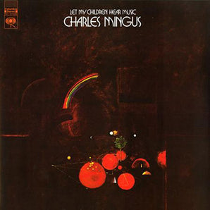 Charles Mingus - Let My Children Hear Music LP (180g)