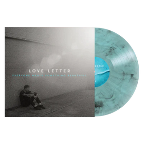 Love Letter - Everyone Wants Something Beautiful LP (Blue Ice Marble Vinyl)
