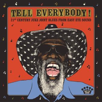 Tell Everybody! (Various Artists) - 21st Century Juke Joint Blues From Easy Eye Sound LP