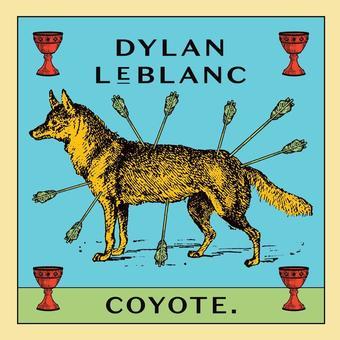 Dylan LeBlanc - Coyote LP