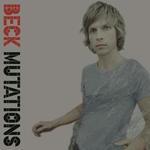 Beck - Mutations LP (Plus 7 inch)