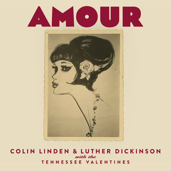 Colin Linden And Luther Dickinson with the Tennessee Valentines - Amour LP