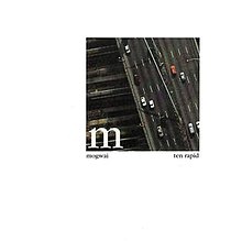 Mogwai - Ten Rapid LP
