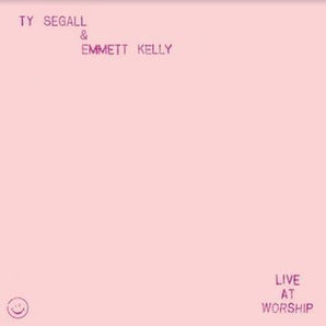 Ty Segall & Emmett Kelly - Live at Worship LP