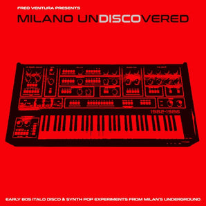 Various Artists - Milano Undiscovered: Early 80s Italo Disco & Synth Pop Experiments From Milan's Underground LP