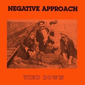 Negative Approach - Tied Down LP (180g, orange vinyl)