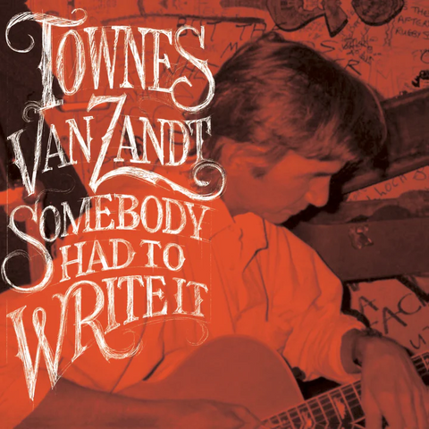 Townes Van Zandt - Somebody Had to Write It LP