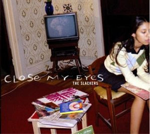 Slackers - Close My Eyes 2LP