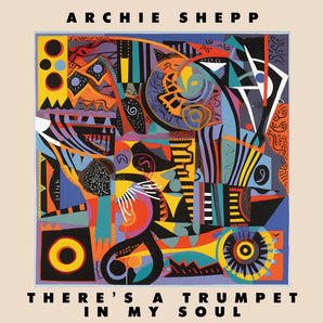 Archie Shepp - Theres A Trumpet In My Soul