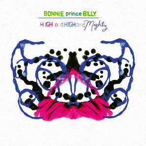 Bonnie ''Prince'' Billy - High and High and Mighty LP