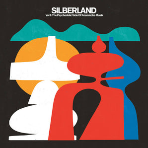 Various Artists - Silberland Vol. 1: The Psychedelic Side Of Kosmische Musik (1972-1986)