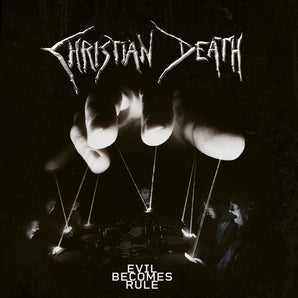 Christian Death - Evil Becomes Rule LP