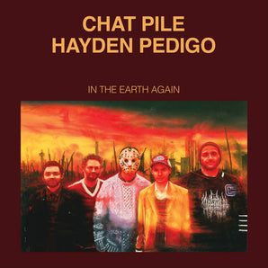 Chat Pile / Hayden Pedigo - In The Earth Again CD