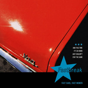 Fastbreak - Fast Cars, Fast Women LP (Black and Blue Smash Vinyl)