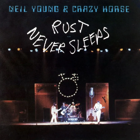 Neil Young and Crazy Horse - Rust Never Sleeps LP