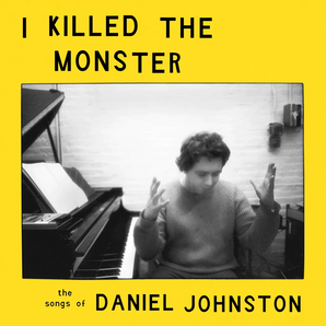 Various Artists - I Killed The Monster: Songs of Daniel Johnston LP