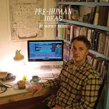 Mount Eerie - Pre-Human Ideas LP