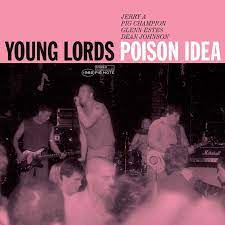 Poison Idea - Young Lords LP
