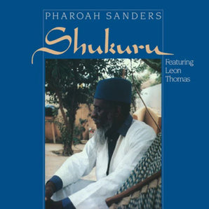 Pharaoh Sanders - Shukuru LP (180G)