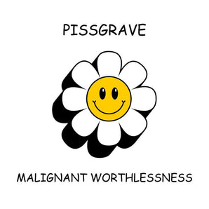 Pissgrave - Malignant Worthlessness LP