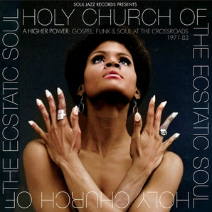 Various Artists - Holy Church Of The Ecstatic Soul A Higher Power: Gospel, Funk & Soul At The Crossroads 1971 - 83