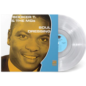 Booker T & The MG's - Soul Dressing LP (Mono Clear Vinyl)
