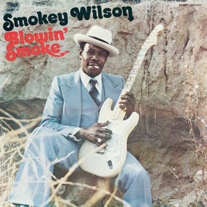 Smokey Wilson - Blowin' Smoke LP