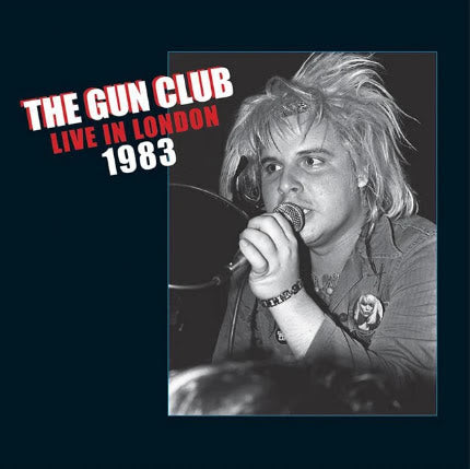 Gun Club - Live In London 1983