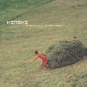 Kinski - Be Gentle with the Warm Turtle LP