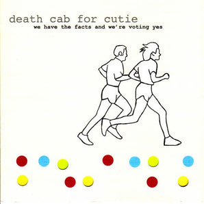 Death Cab for Cutie - We Have The Facts And We're Voting Yes LP (180g)