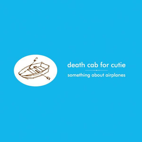 Death Cab for Cutie - Something About Airplanes LP (180g)