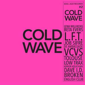 Various Artists - Soul Jazz Records presents: COLD WAVE #2