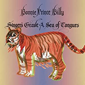 Bonnie 'Prince' Billy - Singer's Grave A Sea of Tongues